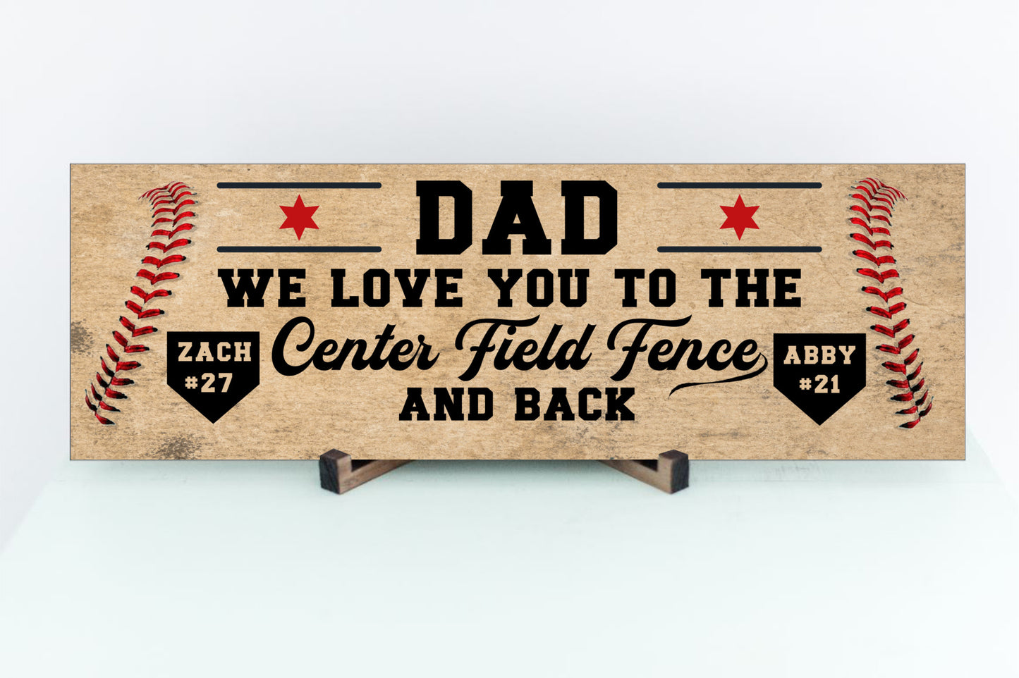 Personalized Dad We Love You to the Center Field Fence Sign