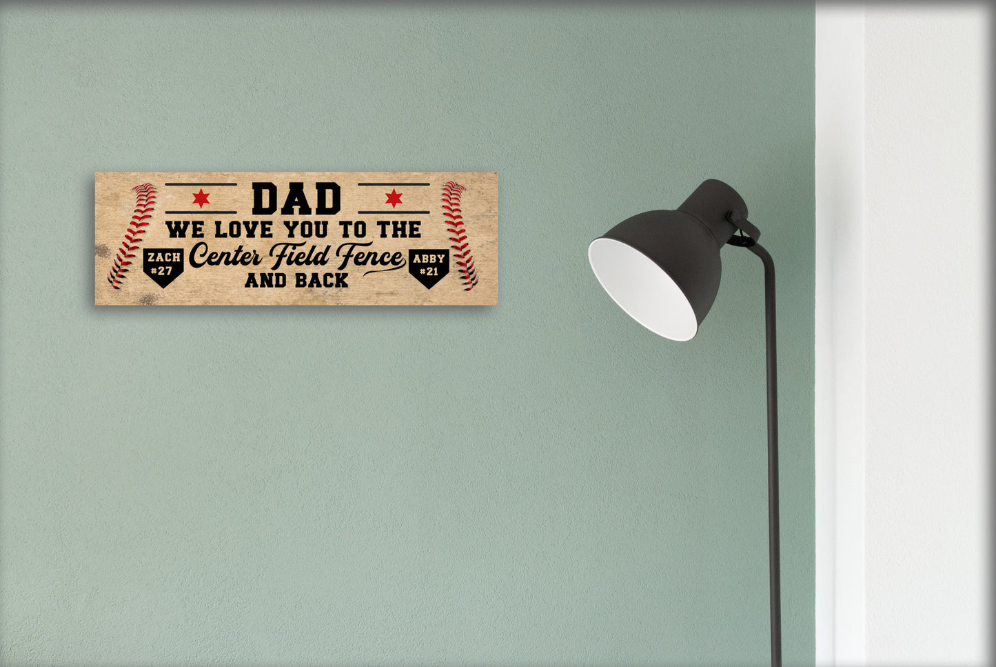 Personalized Dad We Love You to the Center Field Fence Sign