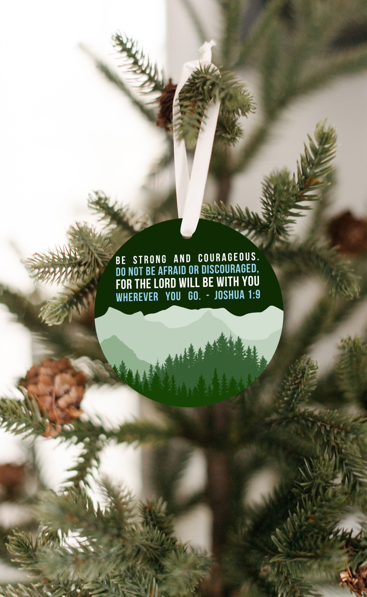 Be Strong and Courageous Ornament