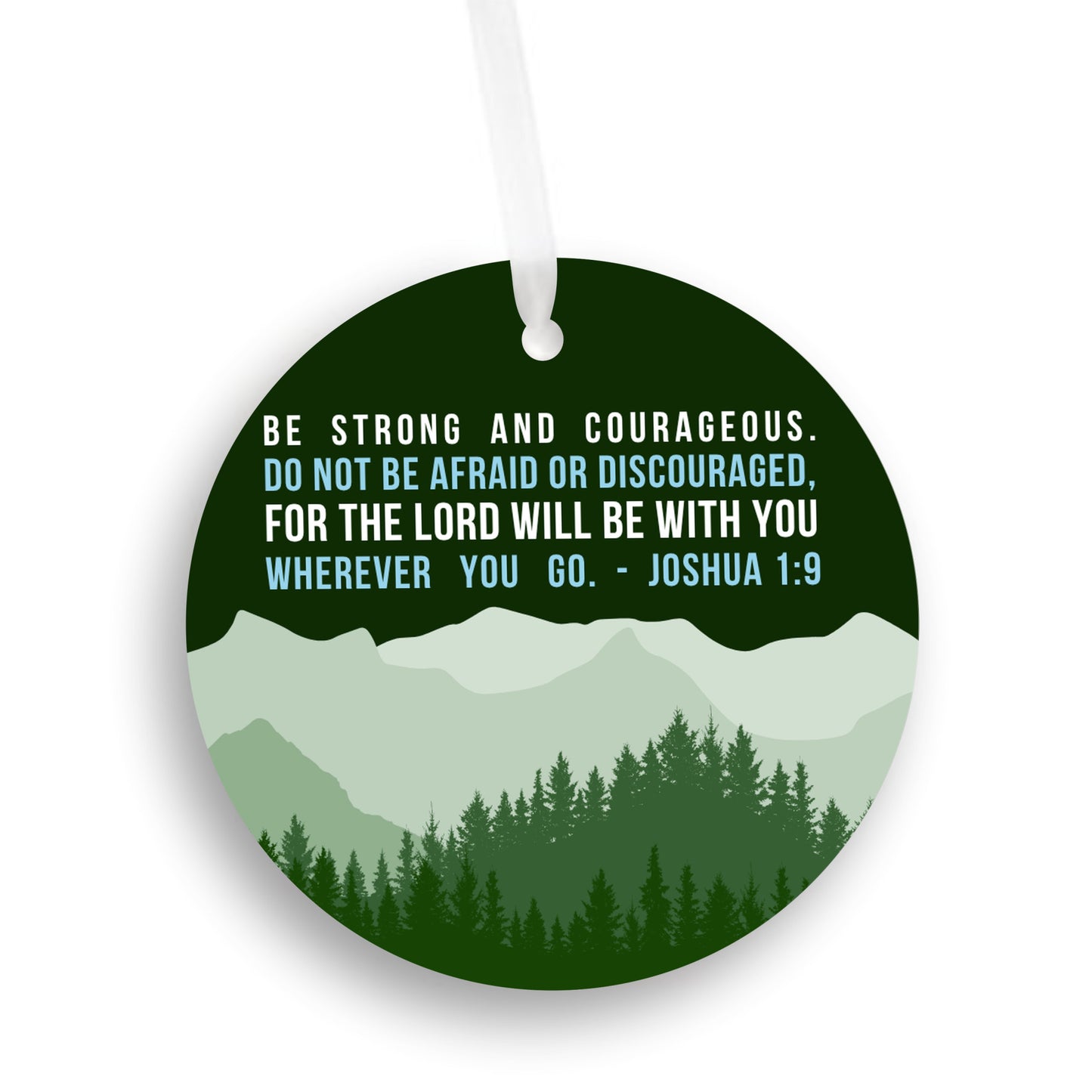 Be Strong and Courageous Ornament