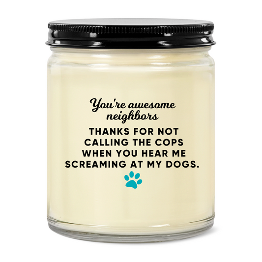 Funny Neighbors Candle, Dogs
