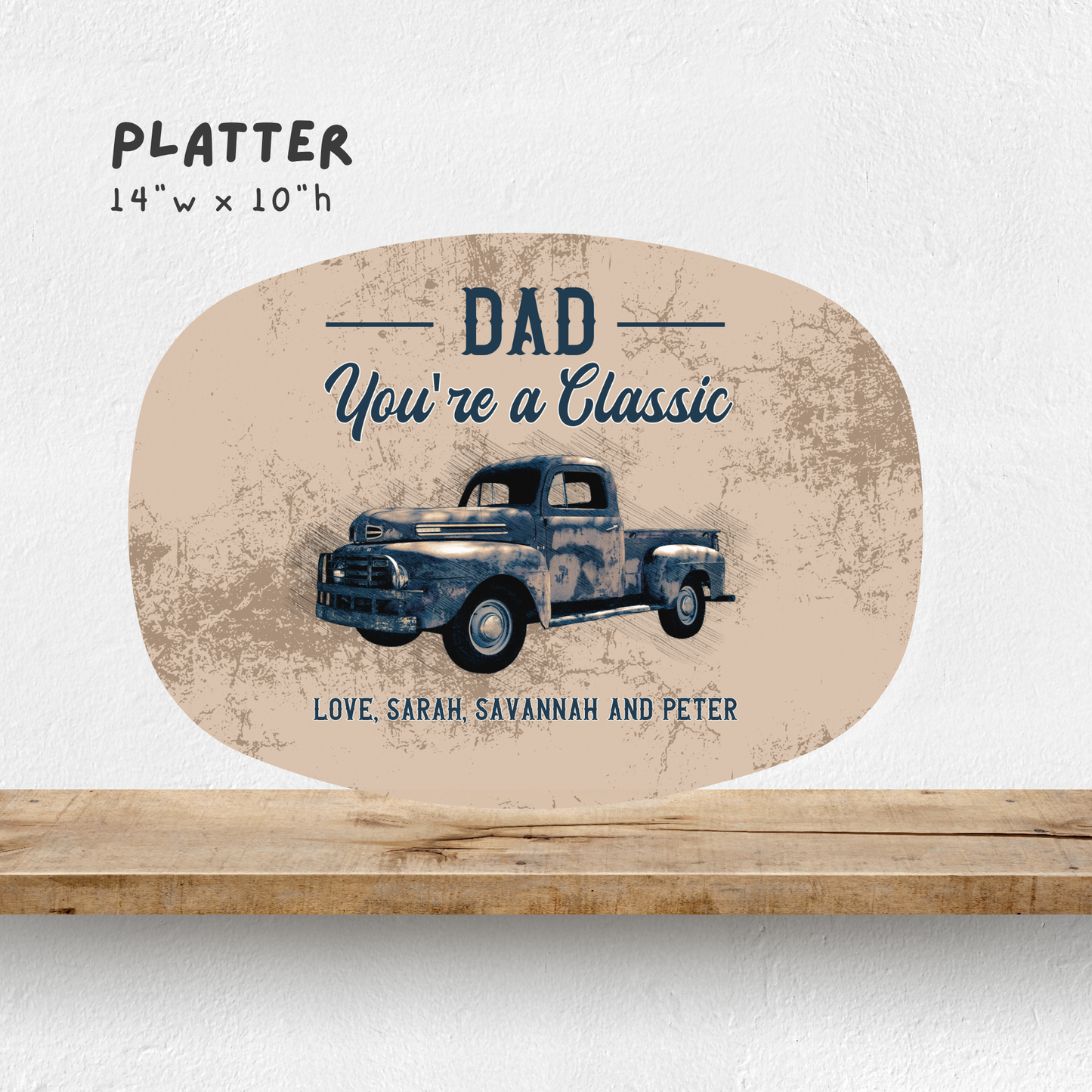 You're a Classic Truck Platter