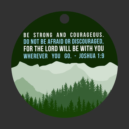 Be Strong and Courageous Ornament