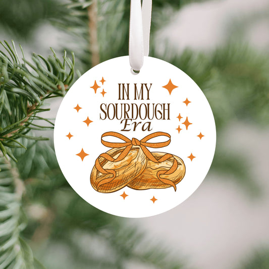 In My Sourdough Era Ornament