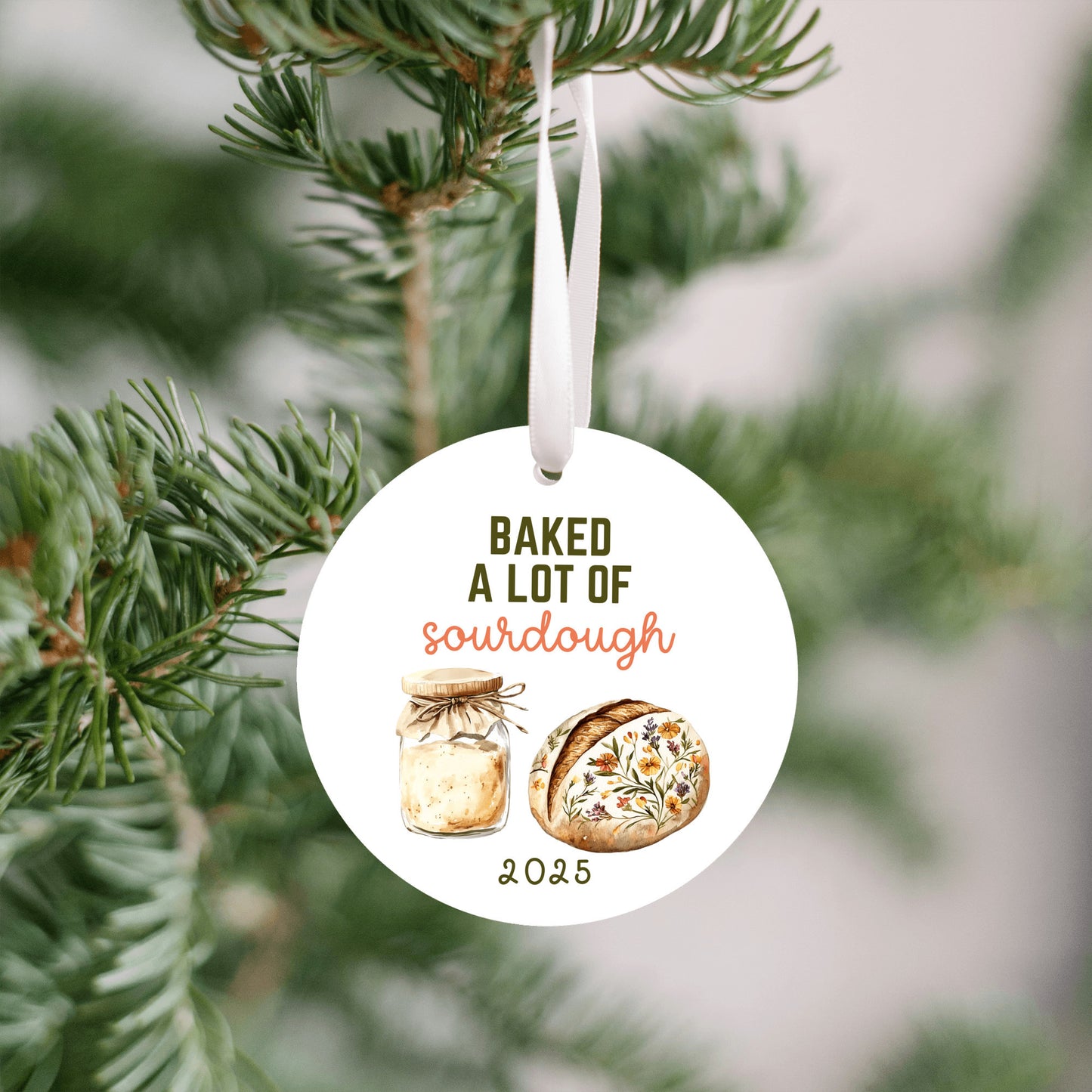 Baked A lot of Sourdough Ornament