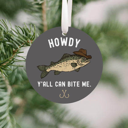 Howdy Bass – Y'all Can Bite Me Ornament